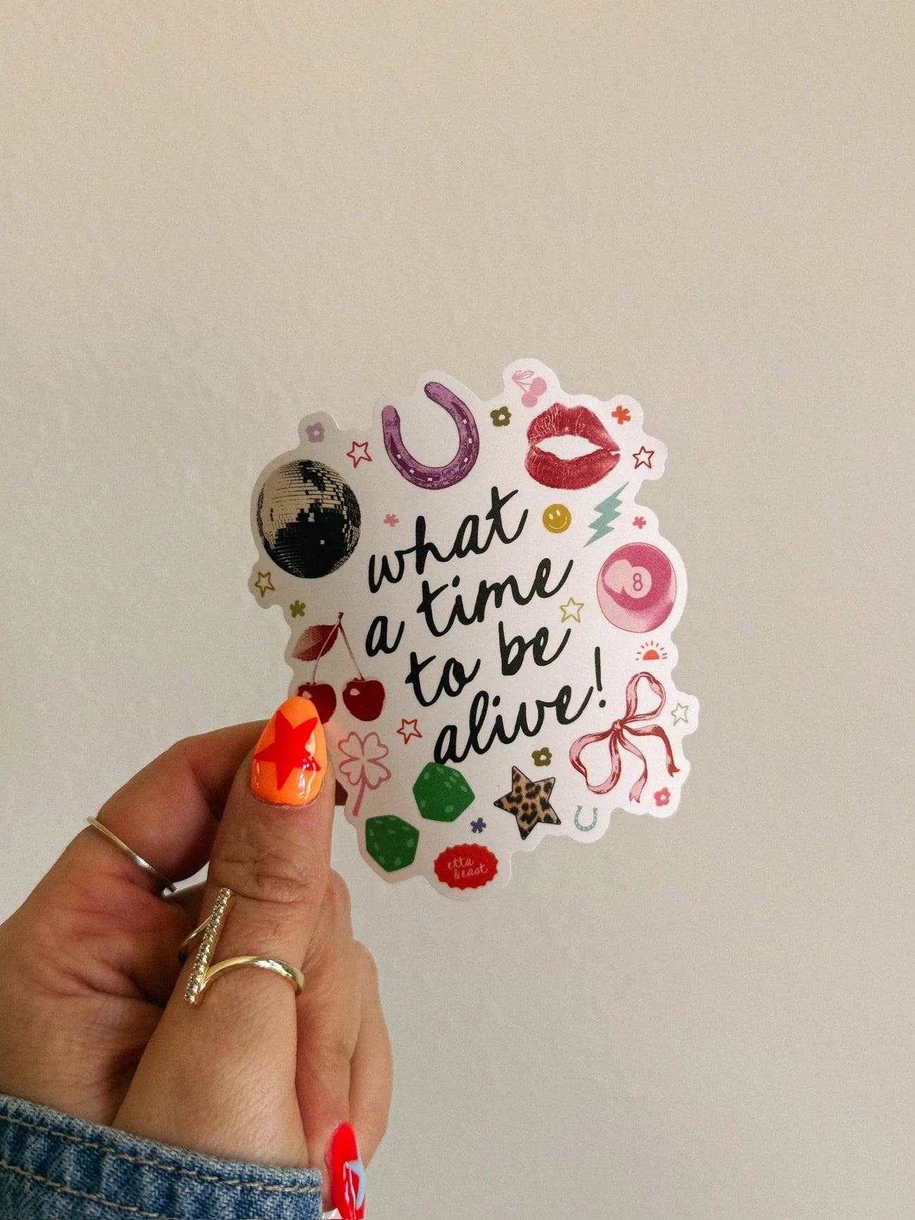 WHAT A TIME TO BE ALIVE STICKER
